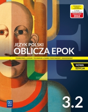 Oblicza epok 3.2. Zakres podstawowy i rozszerzony. Nowa edycja - Dariusz Chemperek, Adam Kalbarczyk, Dariusz Trześ